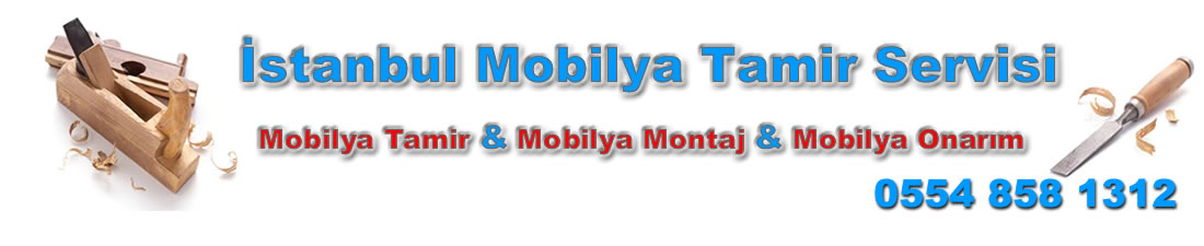 istanbul Mobilya Tamiri